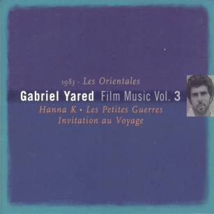 Orientales, Les: Gabriel Yared Film Music Vol.3 (1981-1983)